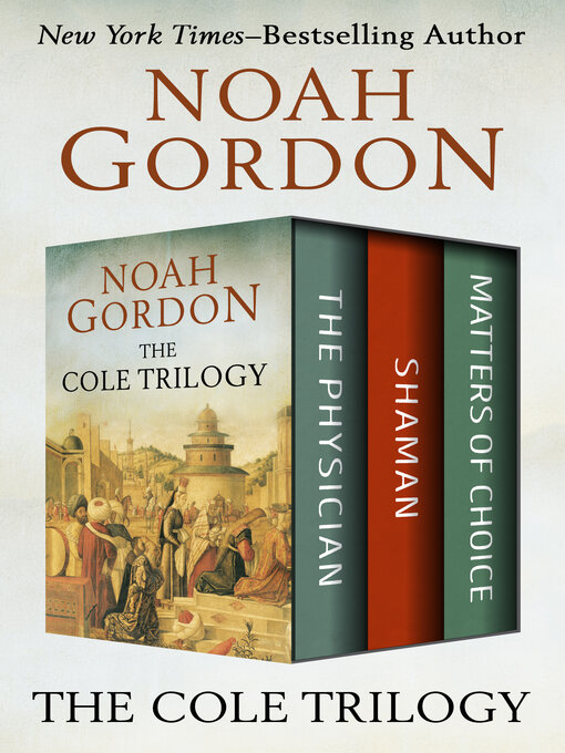 Title details for Cole Trilogy by Noah Gordon - Available